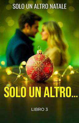 Solo un altro… Libro 3 - Solo un altro Natale