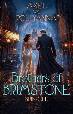 Cover image for Brothers of Brimstone Spin-off: Axel vs. Pollyanna