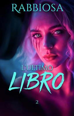 Cover image for L'ultimo Libro 2 - Rabbiosa