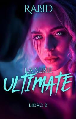 Cover image for La Serie Ultimate Libro 2: Rabid