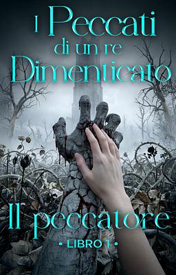 Il peccatore 1 - I peccati di un re dimenticato
