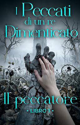 Il peccatore 1 - I peccati di un re dimenticato