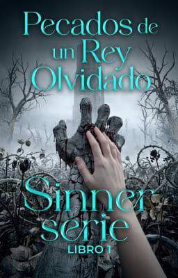 Serie Sinner Libro 1: Pecados de un Rey Olvidado