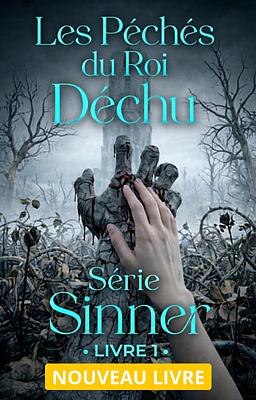 Série Sinner Livre 1 : Les Péchés du Roi Déchu