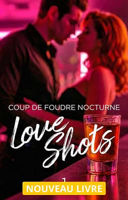 Love Shots 1 : Coup de foudre nocturne