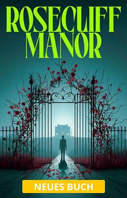 Rosecliff Manor (Deutsch)