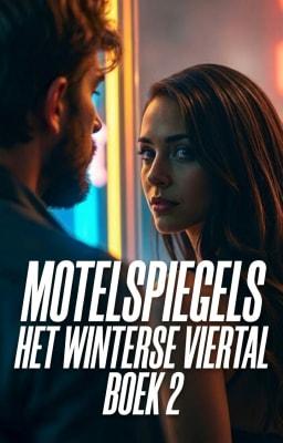 Cover image for Het Winterse Viertal Boek 2: Motelspiegels