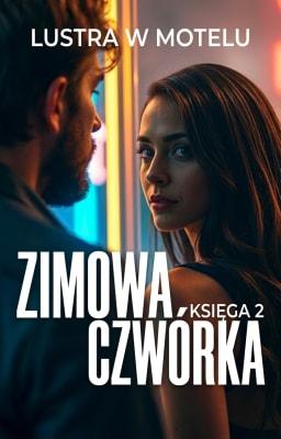 Cover image for Zimowa Czwórka Księga 2: Lustra w Motelu