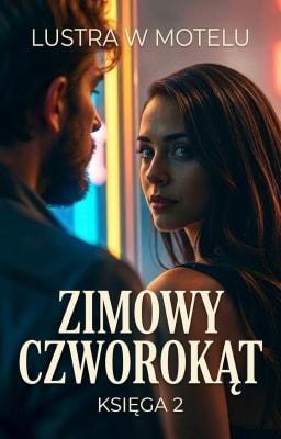 Cover image for Zimowy czworokąt Księga 2: Lustra w Motelu