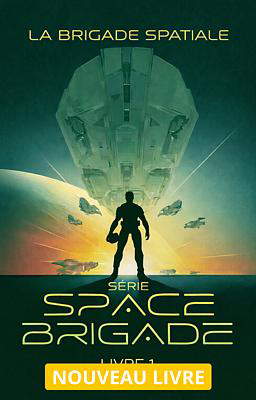 Série Space Brigade Livre 1 : La Brigade Spatiale