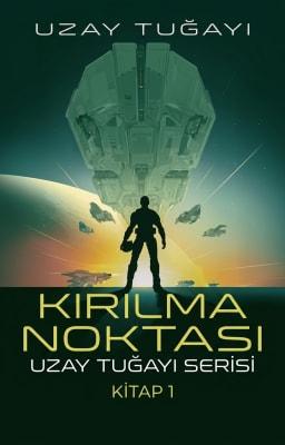 Uzay Tugayı 1: Kırılma Noktası