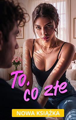 To, co złe