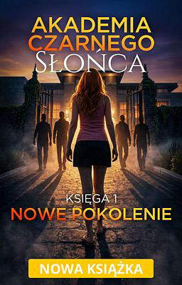 Akademia Czarnego Słońca: Nowe pokolenie 1