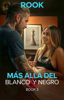 Más allá del blanco y negro Libro 3: Rook