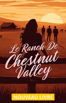 Cover image for Le Ranch de Chestnut Valley