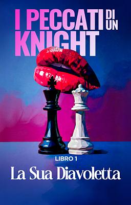 I peccati di un Knight Libro 1 - La sua diavoletta
