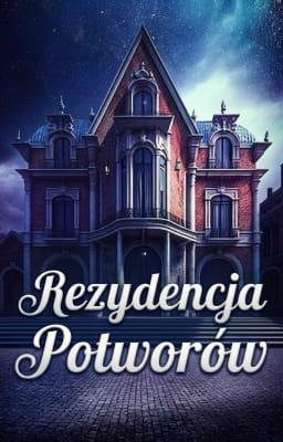 Cover image for Rezydencja potworów