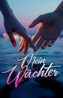 Mein Wächter