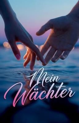 Mein Wächter