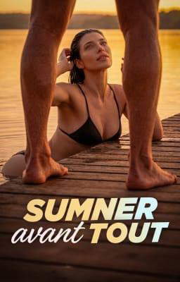 Sumner avant tout