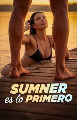 Sumner es lo primero