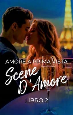 Scene d'amore Libro 2 - Amore a prima vista