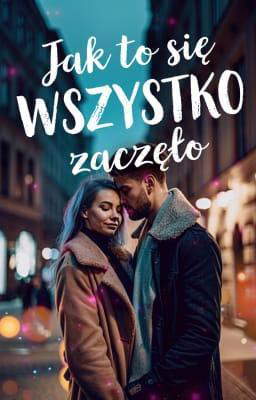 Jak to się wszystko zaczęło
