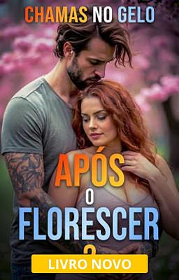 Chamas no Gelo 2: Após o Florescer
