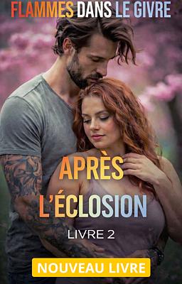 Flammes dans le Givre Livre 2 : Après la Floraison
