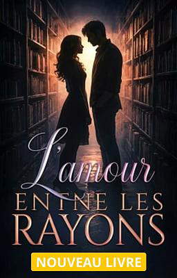L'amour entre les rayons