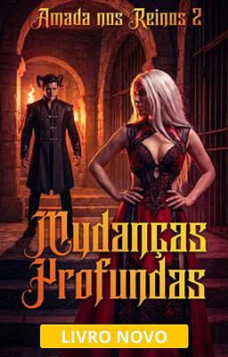 Cover image for Amada nos Reinos 2: Mudanças Profundas