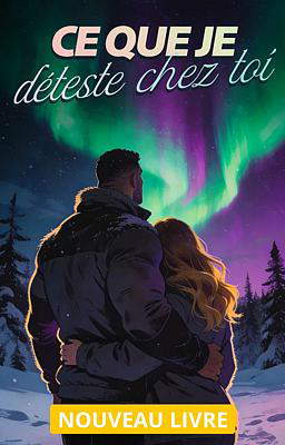 Ce que je déteste chez toi