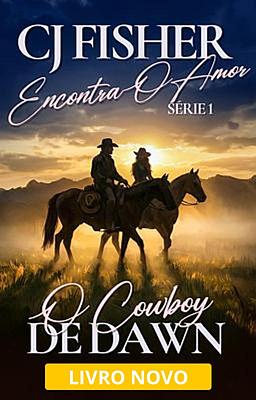 Cover image for CJ Fisher Encontra o Amor: O Cowboy de Dawn