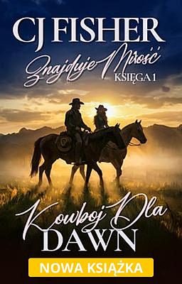 Cover image for CJ Fisher znajduje miłość 1: Kowboj dla Dawn