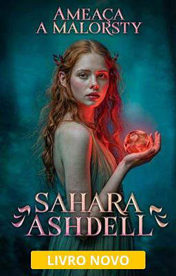 Sahara Ashdell: Ameaça a Malorsty