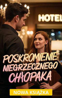 Poskromienie niegrzecznego chłopaka