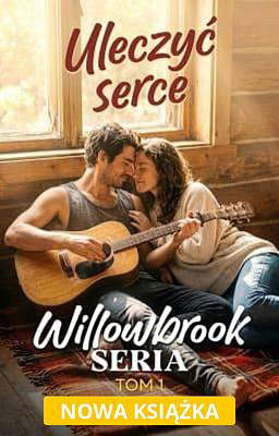 Willowbrook 1: Uleczyć serce