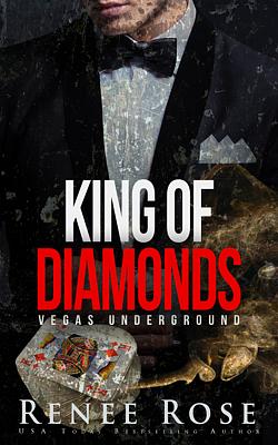 Vegas Underground Series Book 1: King of Diamonds