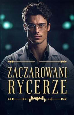 Cover image for Zaczarowani Rycerze