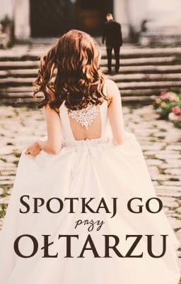 Cover image for Spotkaj go przy ołtarzu