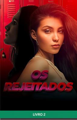 Cover image for Os Rejeitados Livro 2