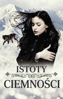 Seria Istoty Ciemności