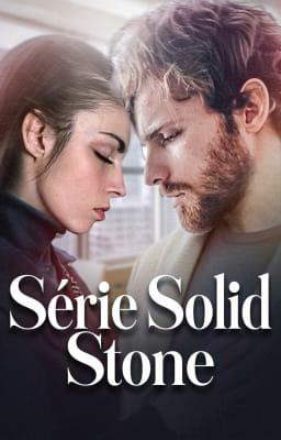 Série Solid Stone
