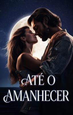 Até o Amanhecer