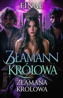 Cover image for Złamana Królowa: Finał