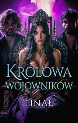 Królowa Wojowników: Finał