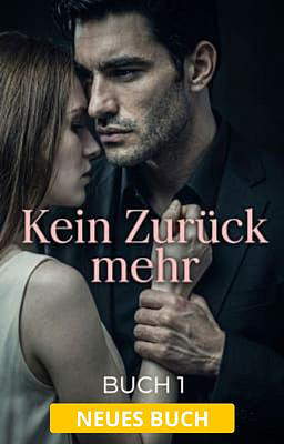Kein Zurück mehr Buch 1