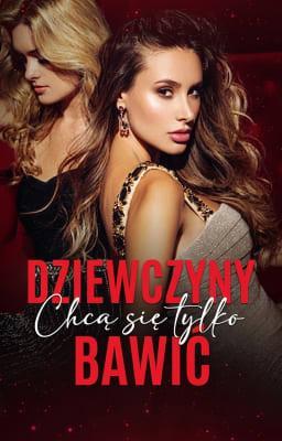 Cover image for Dziewczyny chcą się tylko bawić
