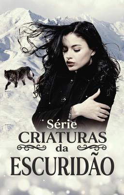 Série Criaturas da Escuridão