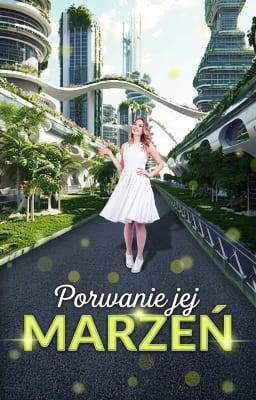 Porwanie jej marzeń